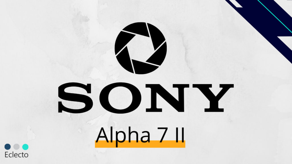 sony alpha 7 ii